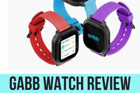 Gabb Watch Review