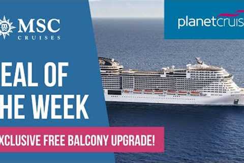 MSC Virtuosa | Norwegian Fjords from Southampton | Balcony upgrade | Deal of the Week Planet Cruise