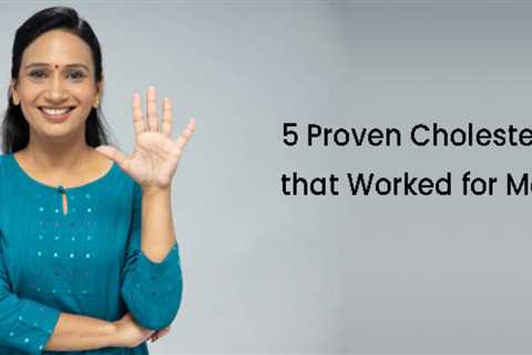 5 Proven Diets To Manage Cholesterol That Worked For Men And Women