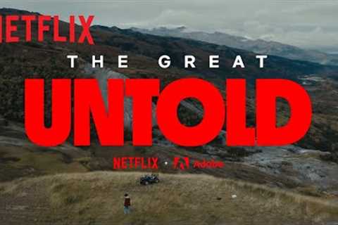 The Great Untold | Official Trailer | Netflix