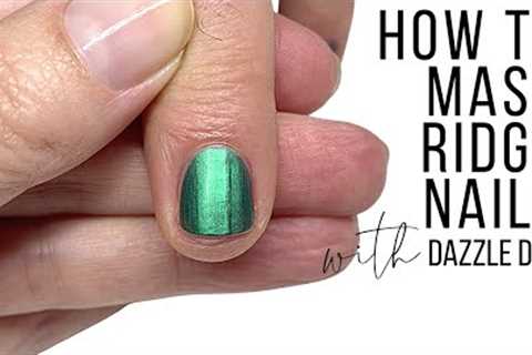HOW TO MASK RIDGY NAILS WITH DAZZLE DRY [SMOOTHING SANDWICH ?]