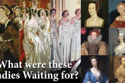 Royalty 101: What is a Lady in Waiting?