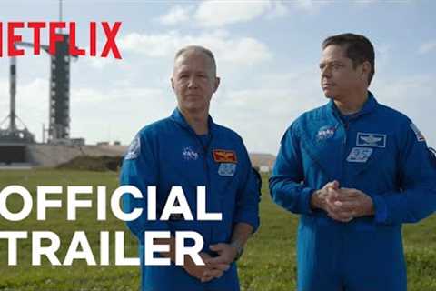 Return to Space | Official Trailer | Netflix
