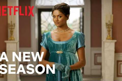 Bridgerton | A New Season | Netflix