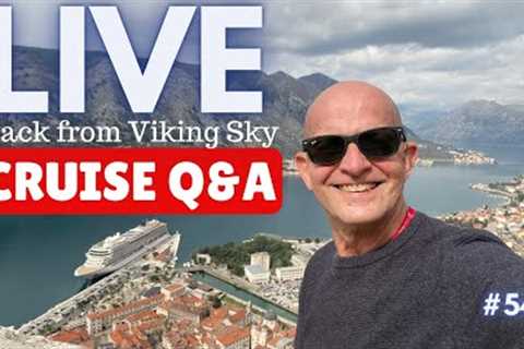 LIVE CRUISE Q&amp;A Hour #54. Back from Viking Sky. Sunday 20 March 2022