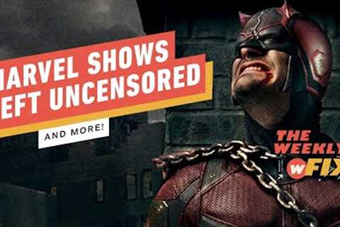 Marvel Uncensored, Russia Legalizes Piracy, and More! | IGN The Weekly Fix