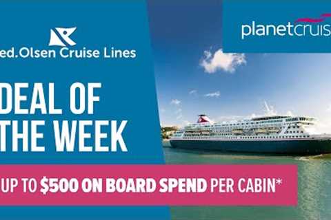 Free Onboard Spend with Fred Olsen* | Christmas Markets | Planet Cruise Deal of the Week 24-03-2022
