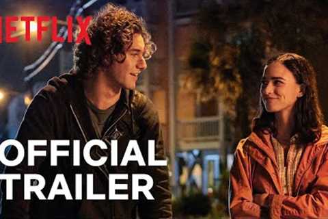 Along for the Ride | Official Trailer | Netflix