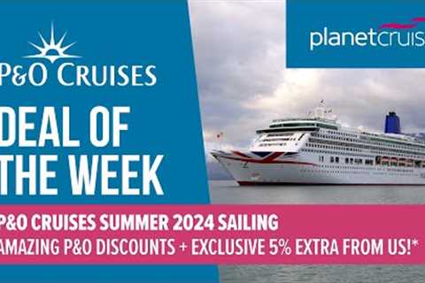 Transatlantic &amp; Caribbean from Southampton | P&amp;O Aurora | Planet Cruise Deal of the Week..