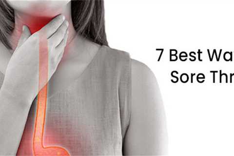 7 Best Ways To Soothe A Sore Throat Naturally