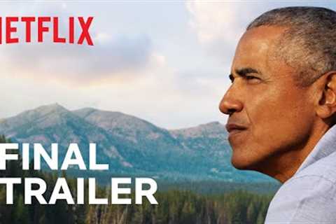 Our Great National Parks | Final Trailer | Netflix