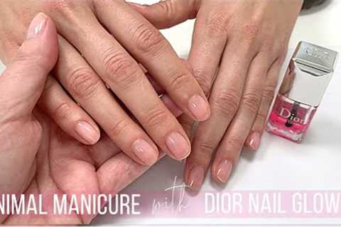Minimal Manicure, Beginner Friendly with Dior Nail Glow [WATCH ME WORK/NO TALKING/JUST MUSIC]