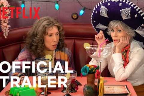 Grace and Frankie: Season 7B | Official Trailer | Netflix