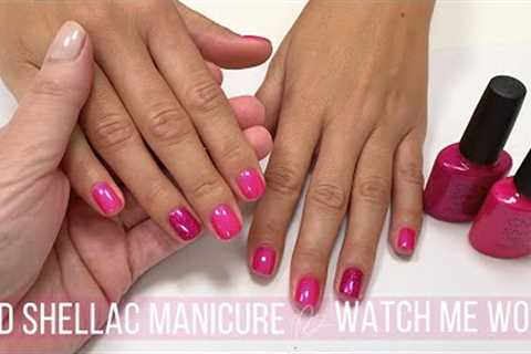 Gel Removal and CND Shellac Manicure w/Tutti Frutti [WATCH ME WORK]
