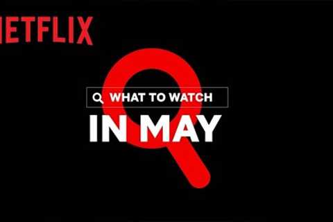 New on Netflix | May 2022