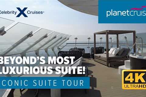 Iconic Suite Tour | Celebrity Beyond | Full Suite Tour | Planet Cruise