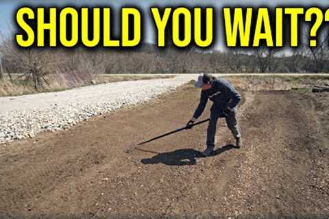 Why I'm Seeding This Spring But You Probably SHOULDN'T
