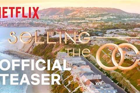 Selling The OC | Official Teaser | Netflix
