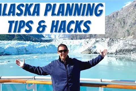 ULTIMATE Alaska Cruise Planning Guide 2022 | Alaska Cruise Planning Tips and Hacks!