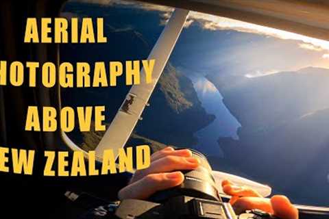 Aerial Photography Tips &amp; Tricks over Fiordland, New Zealand