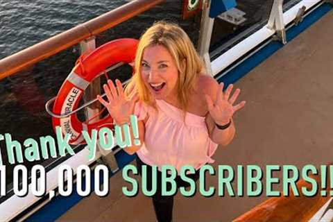 Cruise Questions Answered &amp;❤ 100,000 Subscriber THANK YOU! ❤