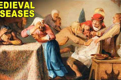 All The Afflictions You Might Have If You Lived In A Medieval City
