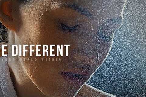 If You're Different, BE DIFFERENT | Powerful Motivational Speeches Compilation