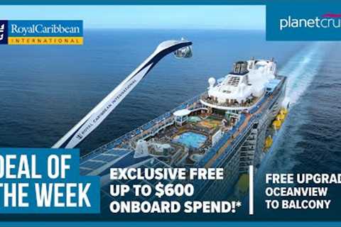 Mediterranean Cities from Southampton | Anthem of the Seas | Deal of the Week | Planet Cruise