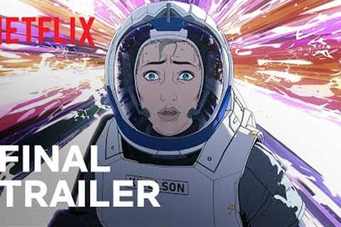 Love, Death + Robots: Volume 3 | Final Trailer | Netflix