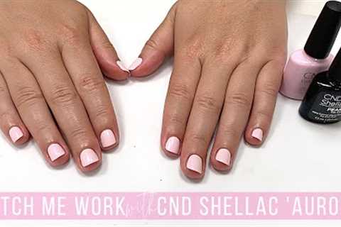 Full Salon Manicure with CND Shellac Aurora + Pearl Top Coat [Watch Me Work]