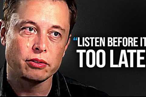 IT WILL GIVE YOU GOOSEBUMPS - Elon Musk Motivational Speech 2022