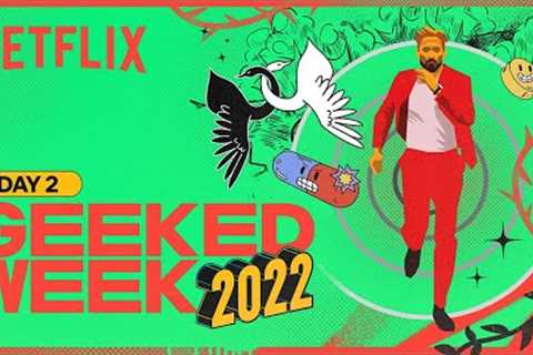 GEEKED WEEK - Day 2 | Film Showcase, The Gray Man &amp; School for Good and Evil | Netflix