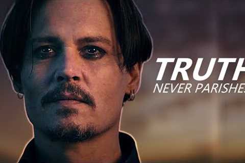 TRUTH NEVER PARISHES - Johnny Depp - Best Motivational Speech 2022