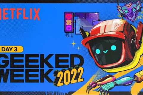 GEEKED WEEK - Day 3 | Animation Showcase &amp; Cyberpunk: Edgerunners | Netflix