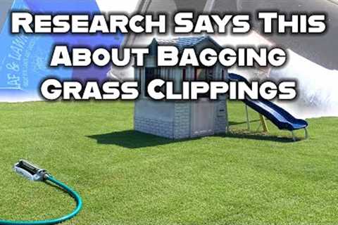 What you've heard about bagging grass clippings may not be true. When you should &amp; shouldn't..