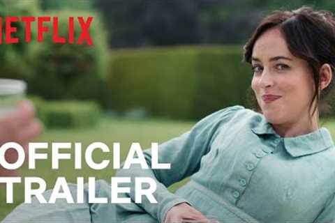 Persuasion starring Dakota Johnson | Official Trailer | Netflix