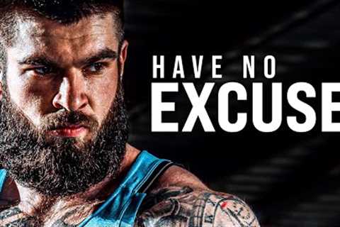 HAVE NO EXCUSES | Powerful Motivational Speeches Compilation