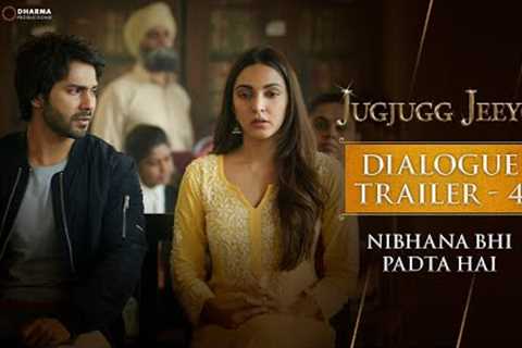 Dialogue Trailer 4 | Nibhana Bhi Padta Hai | JugJugg Jeeyo  | Anil, Neetu, Varun &amp; Kiara | 24th ..