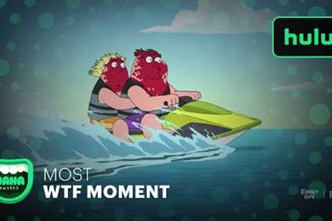 2021 HAHA Awards • Most WTF Moment • Hulu • Adult Animation
