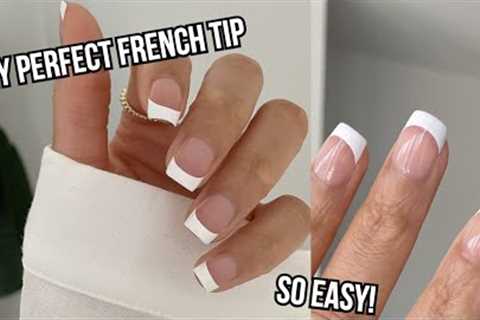 EASIEST FRENCH TIP NAILS AT HOME | how to do the perfect French tip nails | clean girl aesthetic