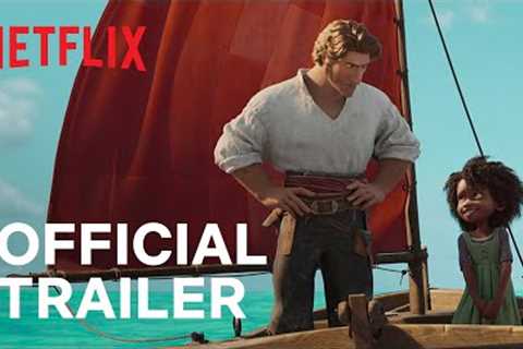 The Sea Beast | Official Trailer | Netflix