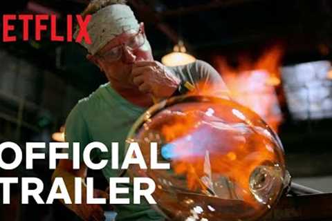 Blown Away: Season 3 | Official Trailer | Netflix