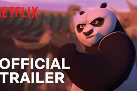 Kung Fu Panda: The Dragon Knight 🐻‍❄️🐉 Official Trailer | Netflix