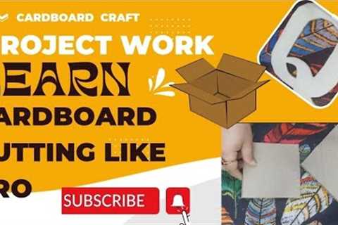 Subjective Project work || Cardboard cutting like PRO#projects #craft#cardboard #cutting#stepbystep