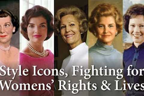 First Ladies of the USA 5/6: Icons &amp; Activists (1945–1981)