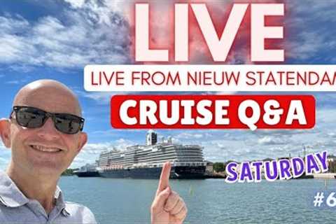LIVE CRUISE Q&amp;A from Nieuw Statendam - Saturday 9 July 2022