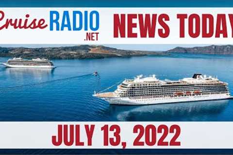 Cruise News Today — July 13, 2022: Year-round from LA, New Luxury Ship, Lots of Travel Awards