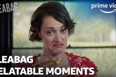 Fleabag's Most Relatable Moments | Prime Video
