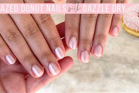 Glazed Donut Manicure with Dazzle Dry! [Watch Me Work]