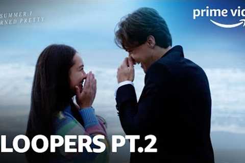 The Summer I Turned Pretty - Bloopers, Part 2 | Prime Video